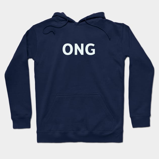 ONG Hoodie by SillyQuotes